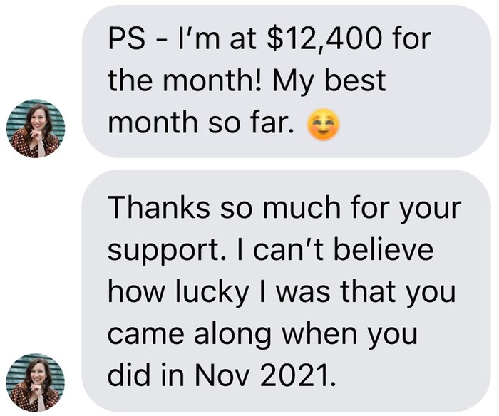 Client message from Andrea: I'm at $12,400 for the month — my best month so far.