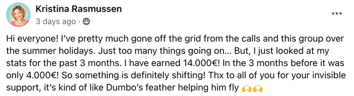 Client post from Kristina: I have earned 14,000€ in the past 3 months — in the 3 months before it was only 4,000€.